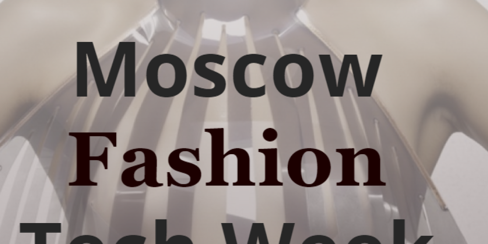 «Fashion Tech Week» впервые пройдет в России 21-23 апреля в ТРЦ «АФИМОЛЛ Сити» впервые состоится «Fashion Tech Week»